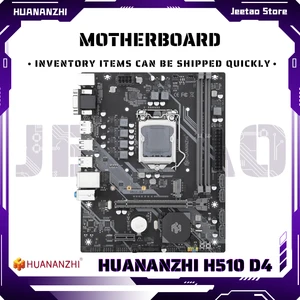 HUANANZHI H510-D4 Motherboard Intel LGA 1200 Desktop 10/11 Generation DDR4 2400 2666 2933 MHz 64G M.2 NVME SATA3.0 USB3.0