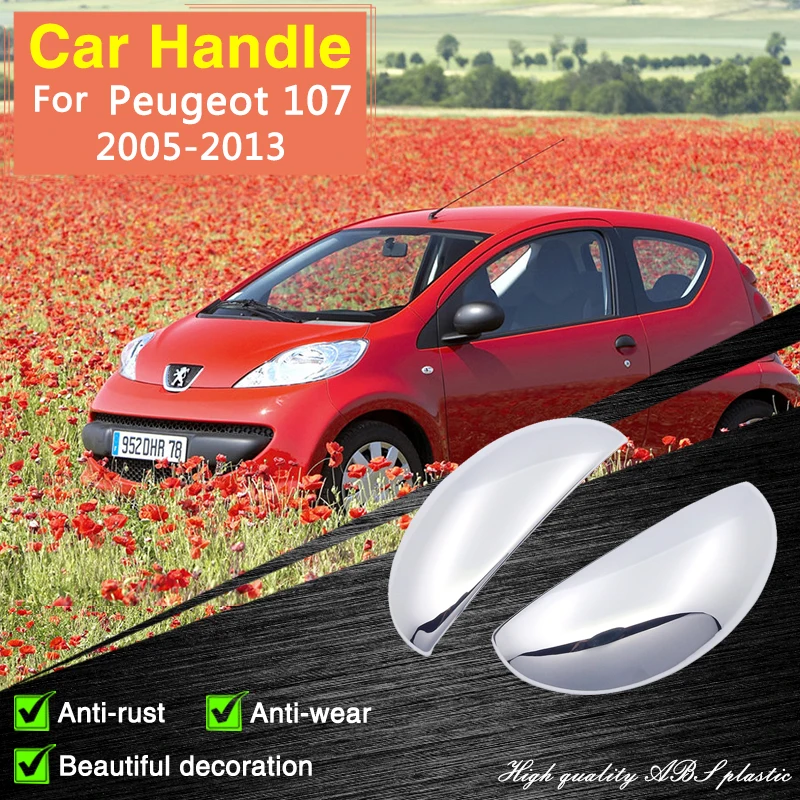

for Peugeot 107 2005 2006 2007 2008 2009 2010 2011 2012 2013 Chrome Door Handle Cover Car Accessories Stickers Rustproof Catch