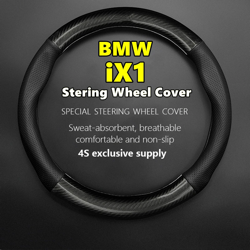 

PU Microfiber For BMW IX1 Steering Wheel Cover Genuine Leather Carbon Fiber Xdrive30 2021 2022 2023