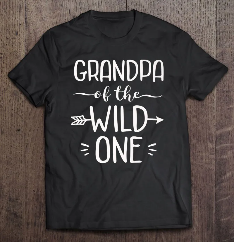 

Grandpa Of The Wild One Shirt Funny 1St Birthday Gift Oversized T-Shirt Cotton Top Men'S Cotton T-Shirt Blouses Summer T-Shirt