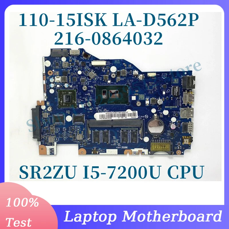 

BIWP4/P5 LA-D562P Mainboard For Lenovo 110-15ISK 216-0864032 Laptop Motherboard With SR2ZU I5-7200U CPU 100% Full Working Well