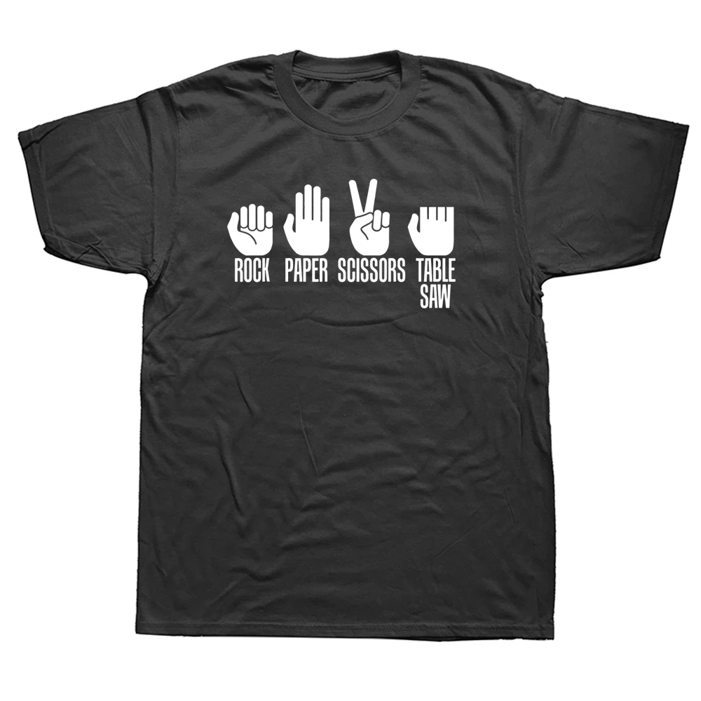 

Funny Rock Paper Scissors Table Saw Funny Carpenter T Shirts Graphic Cotton Streetwear Short Sleeve Harajuku Woodworking T-shirt