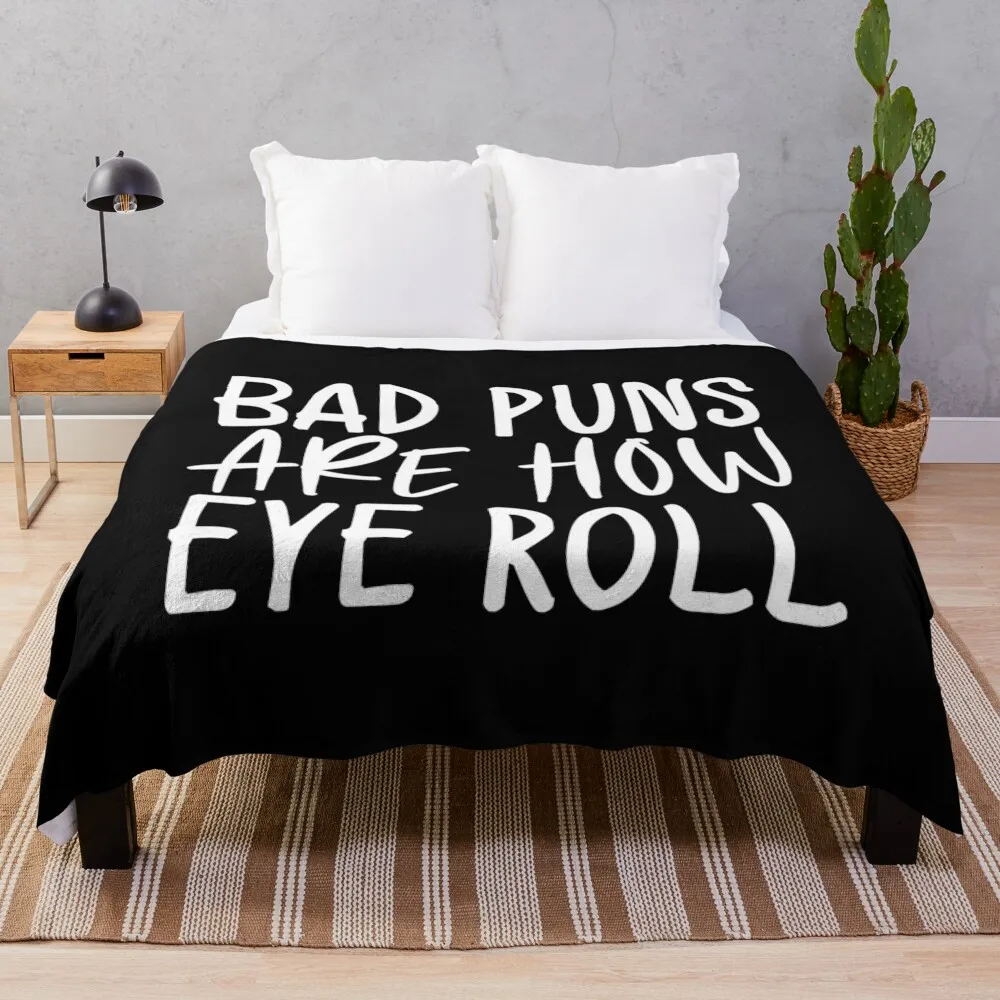 Плохой каламбур - как рулон глаз. Забавное саркастическое крутое одеяло. Мягкие
