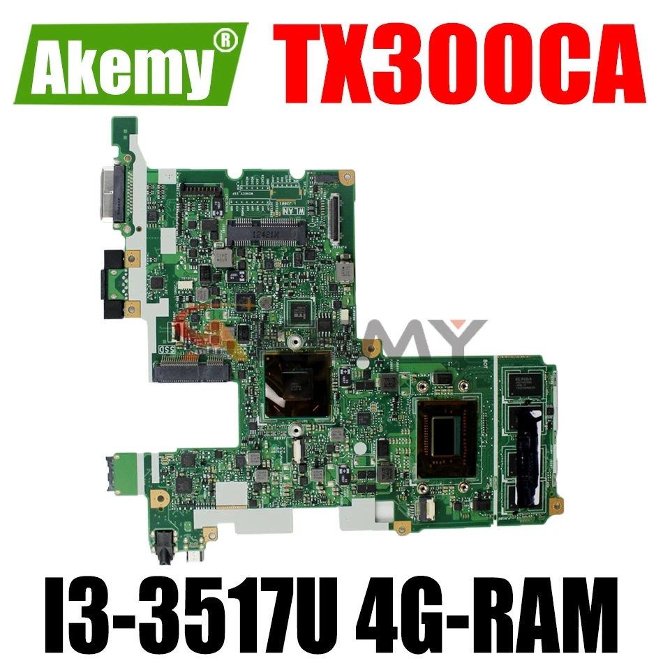 

Материнская плата AKEMY TX300CA для ноутбука ASUS TransBook TX300CA TX300C, оригинальная материнская плата 4GB-RAM I3-3517U CPU