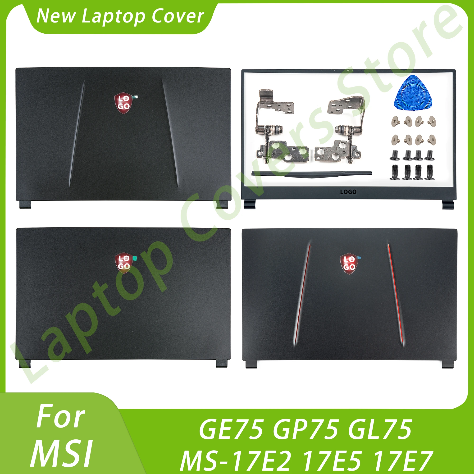 

NEW Cases For MSI GE75 GP75 GL75 MS-17E2 17E5 17E7 LCD Back Cover Front Bezel Hinge Cover Hinges Laptop Parts Replace Black 17in