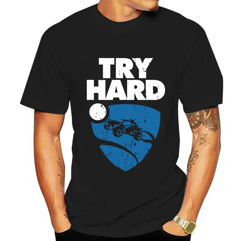 

Men t-shirt Try Hard Rocket League tshirt Women t shirt