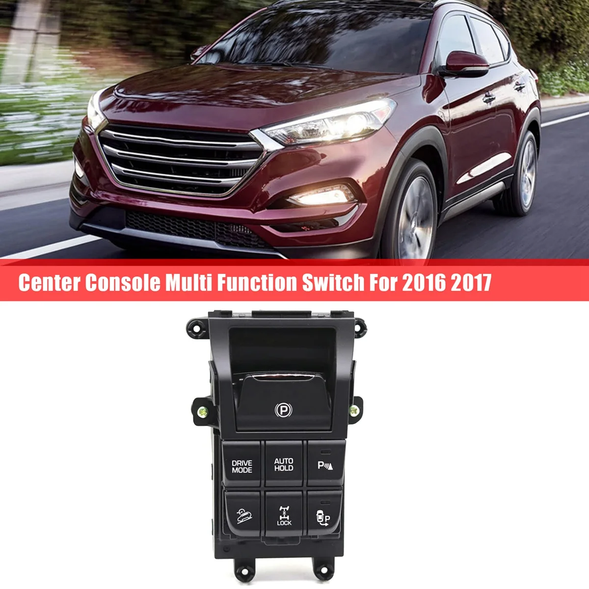 

93300D3030 Car Center Console Multi Function Switch for Hyundai Tucson 2016-2017 93300D3AI0