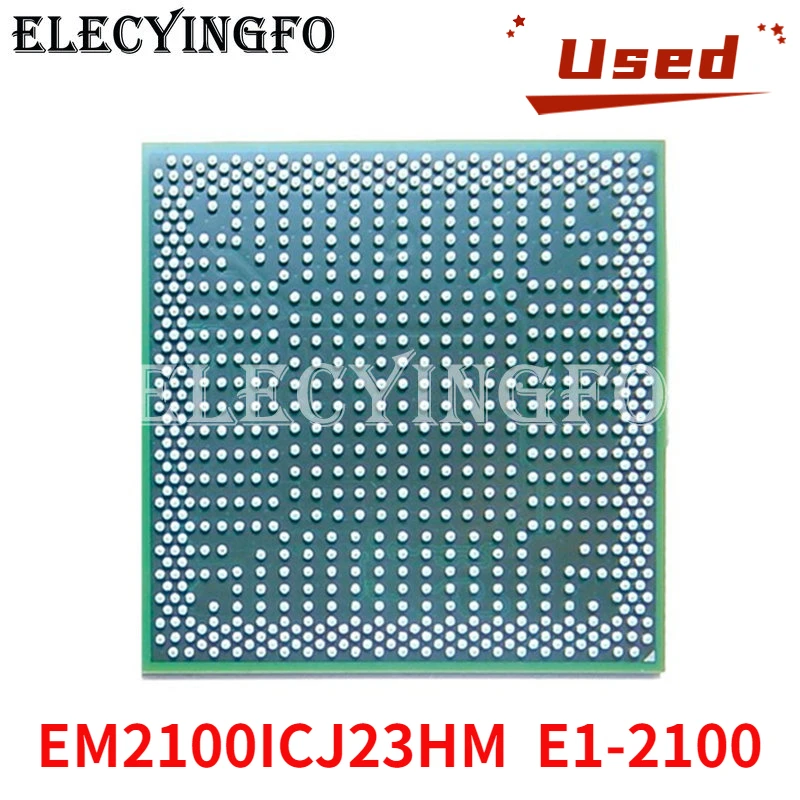 Used EM2100ICJ23HM E1-2100 CPU BGA Chipset re-balled tested 100% good working