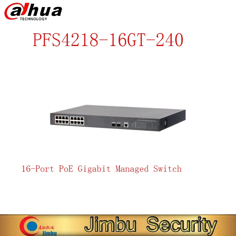 Dahua 16-Port PoE Gigabit Managed Switch PFS4218-16GT-240 Support Hi-PoE 60W EMC High Security Protection Design Based on SNMP
