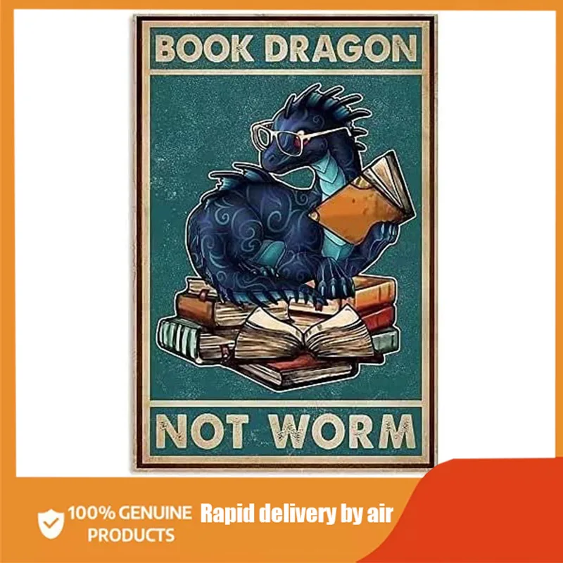 

Dragon Retro Metal Tin Signs Book Dragon Not Worm Funny Poster Library Cafe Living Room Bathroom Kitchen Home Art metal plate