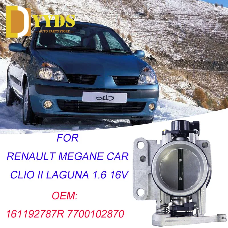 

Throttle Body Assembly for Renault Megane Car Clio II Laguna 1.6 16V Throttle Valve 161192787R 7700102870 7700875435 A10010428B