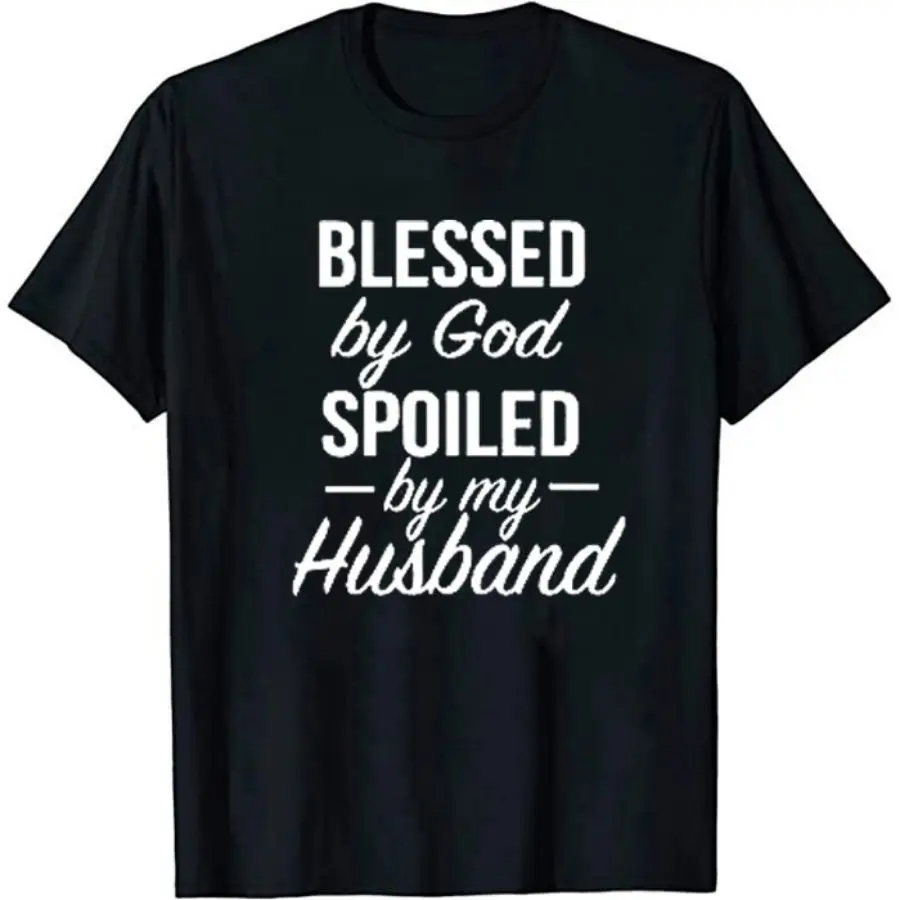 

Jesus Shirt God Shirts Hubby Wifey Church Shirts Blessed By God Spoiled By My Husband Letter Print T Shirt Christians T Shirt