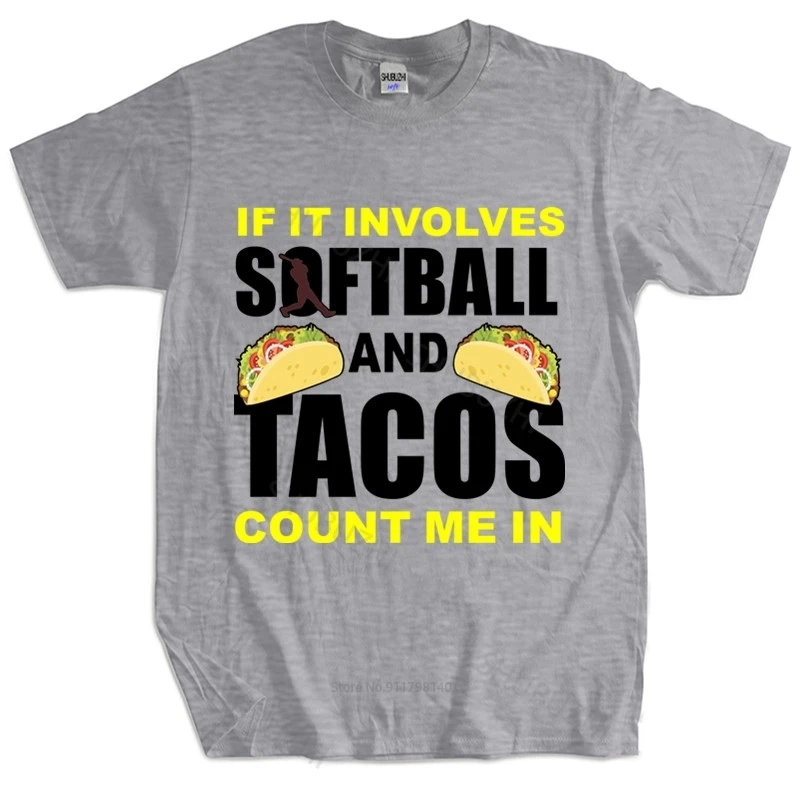 

mens brand tshirt male gift tops Involves Softball And Tacos Top - If It Count Me In Premium T-Shirt top gift Male T-SHIRT