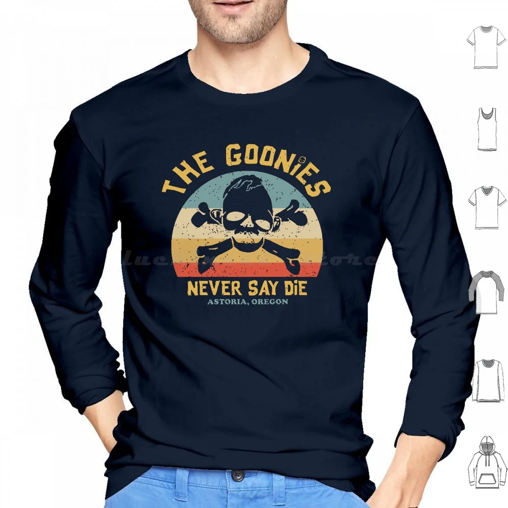 

The Goonies Never Say Die Vintage Retro Hoodies Long Sleeve 1980S 80S Never Say Die One Eyed Willie Pirate Treasure