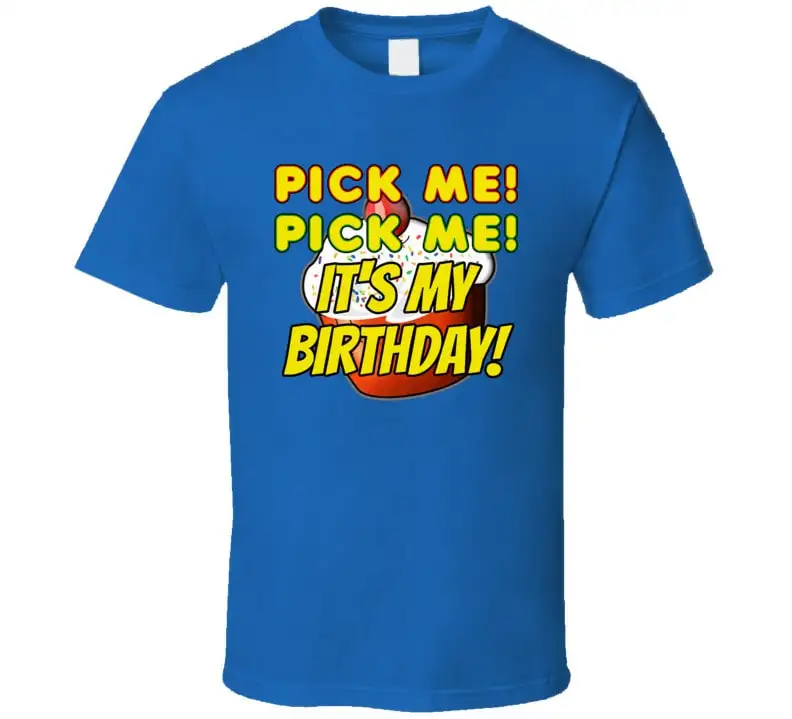 Выберите меня это моя футболка на день рождения