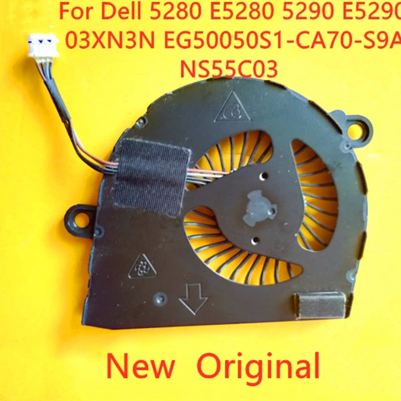 

Новый оригинальный вентилятор охлаждения процессора ноутбука для Dell 5280 E5280 5290 E5290 вентилятор 03XN3N EG50050S1-CA70-S9A NS55C03