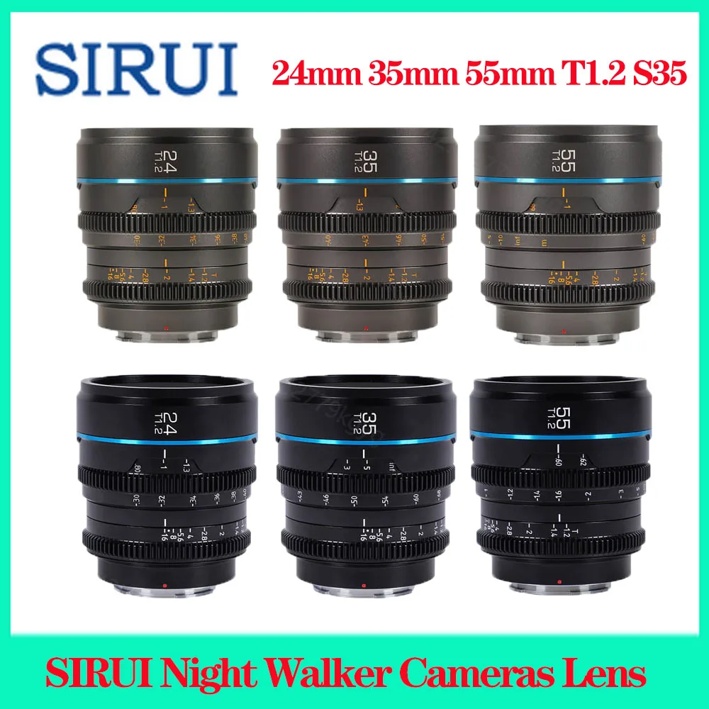 

SIRUI Night Walker Cameras Lens 24mm 35mm 55mm T1.2 S35 Cine Lens For Sony E Fuji X Canon RF Red komodo RF Lumix MFT M4/3 Mount