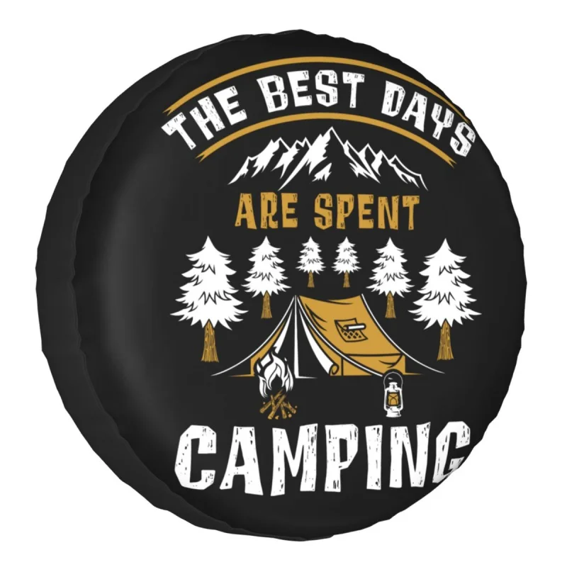 

The Best Days Are Spent Camping Spare Tire Cover Case for Jeep Hummer Camp Lover Gift Car Wheel Protectors Accessories