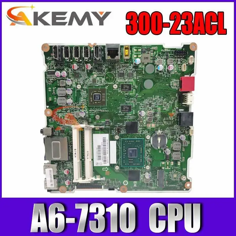 

Akemu High Quality Desktop For 300-23ACL A6-7310 FP4CRZST 00UW120 300-23ISU All-in-One Motherboard Will Test Before Shipping
