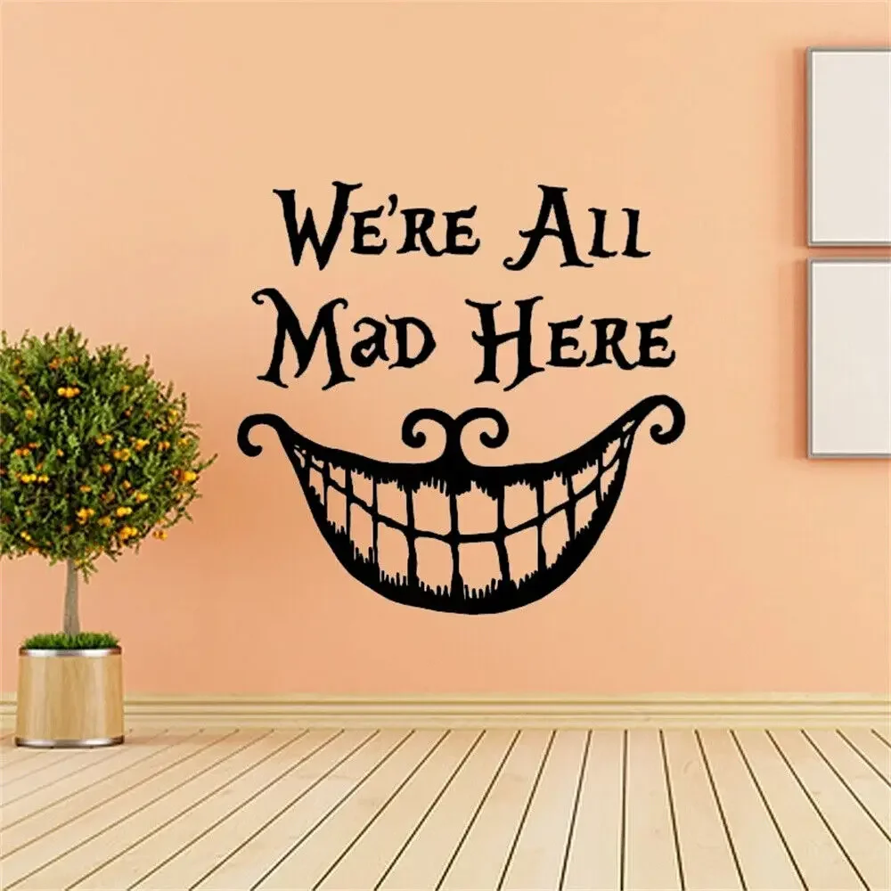 Alice In наклейка Страна Чудес Quote Cheshire Cat Sayings We Are All Mad Here виниловые наклейки Наклейка