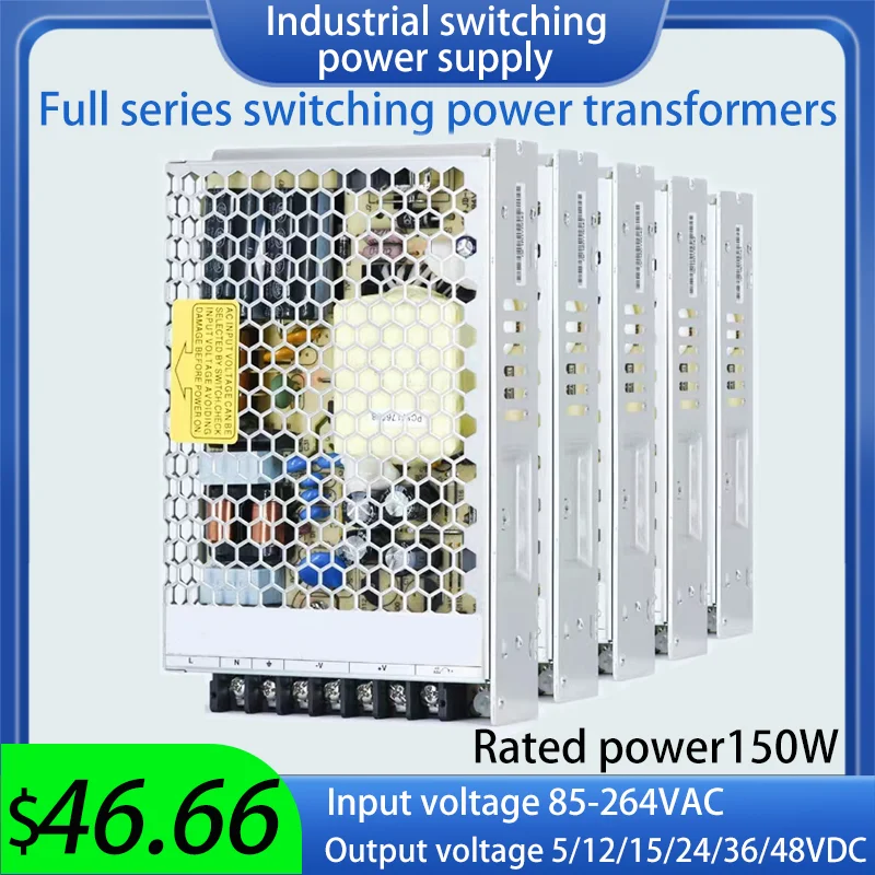 

Full Series Transformer Switching Power Supply 150W Input 85-264VAC Output 5/12/15/24/48VDC