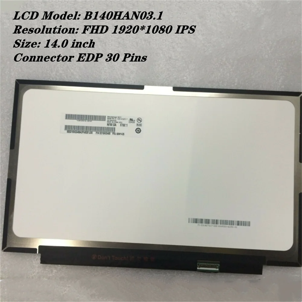 

B140HAN03.1 14 inch FHD LCD Screen Panel 1920*1080 30Pins 60Hz 16.2M 72% NTSC Non-touch