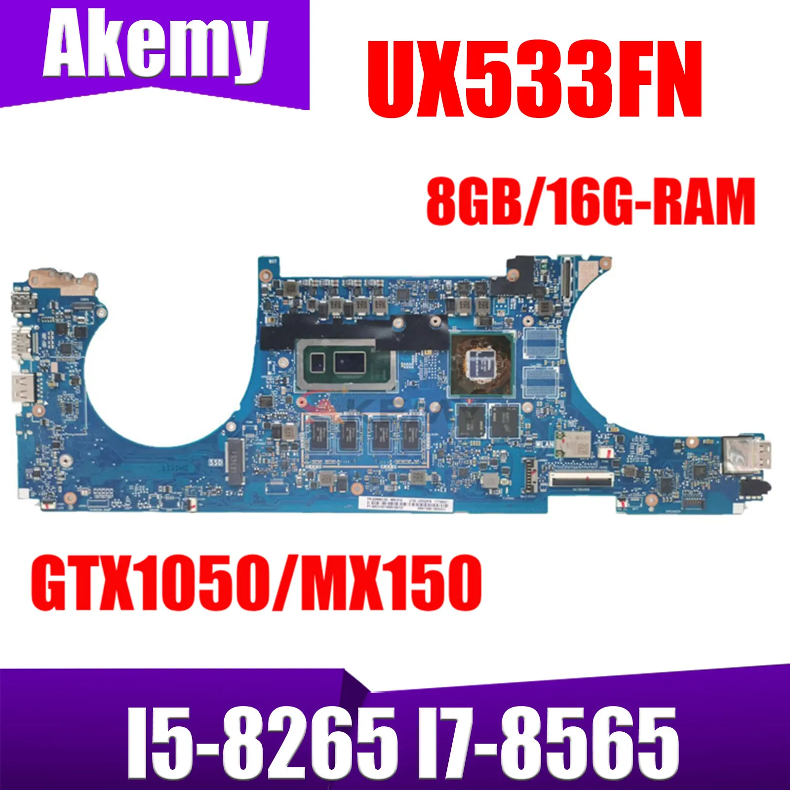 

UX533FN Laptop Motherboard For ASUS ZenBook15 UX533F UX533FD RX533F Mainboard I5-8265 I7-8565 GTX1050/MX150 8GB/16G-RAM