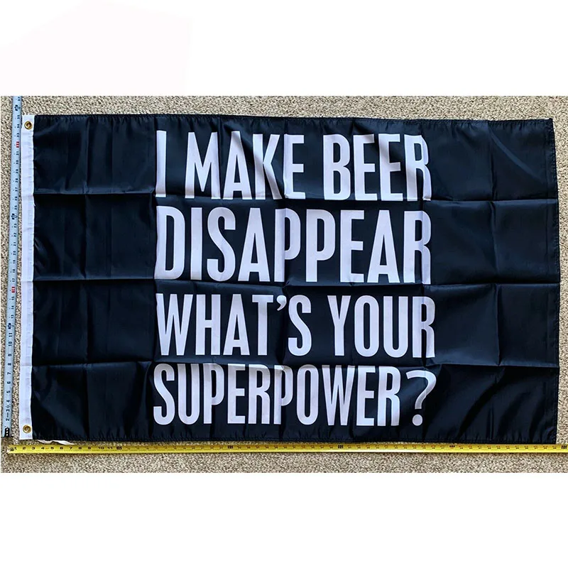 

Пивной флаг, бесплатная доставка, я заставляю пиво исчезать, что такое ваша суперсила, США, бутон, светильник лый бутон, знак Трампа, плакат 3x5 'yhx0260