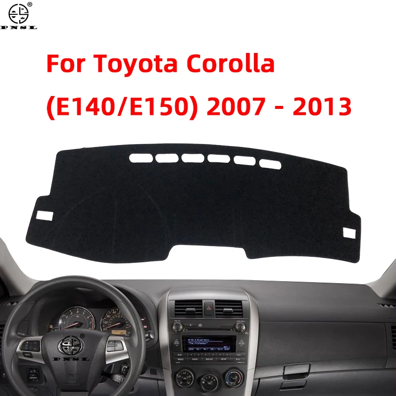 

Чехол для приборной панели Toyota Corolla E140 E150 2007 ~ 2013, коврик для приборной панели, коврик для приборной панели, защитный ковер для салона автомоб...