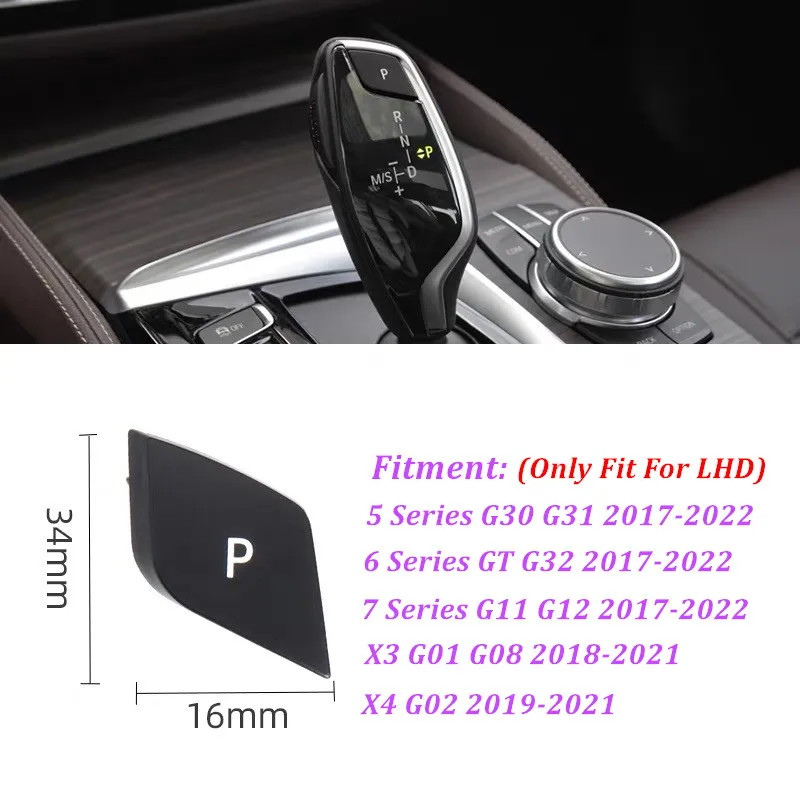 

Автомобильный рычаг переключения передач, хромированная парковочная буква P, замена кнопки для BMW 5, 6, 7 серии 6GT G11 G30 G12 G31 G32 X3 X4 G01 G02 LHD