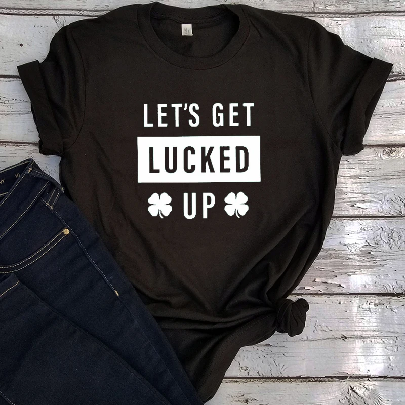

Let's Get Lucked Up Shirt Women 2022 New Tshirt Women Drinking Tee Let's Day Drink Clothes St Patricks Day XL M