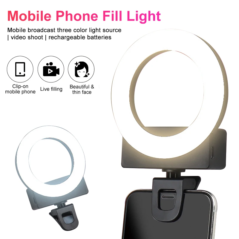 

Mobile Phone Fill Light LED Selfie Ring Light Clip Rechargeable 3 Light Modes for Smartphone iPhone Android Makeup Vlog