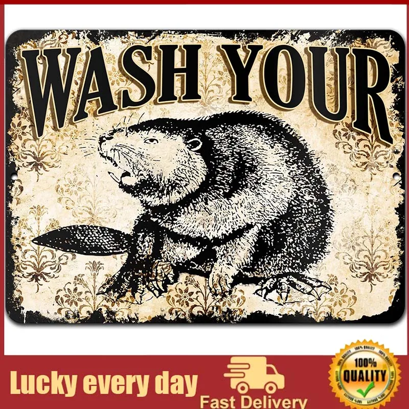 

Wash Your Beaver Bathroom Wall Decor Metal Sign home sweet home sign vintage decor home decoration wall room decor