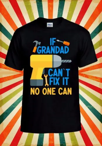 Забавная крутая бейсбольная футболка унисекс If Grandad Can Fix It для мужчин и женщин топ