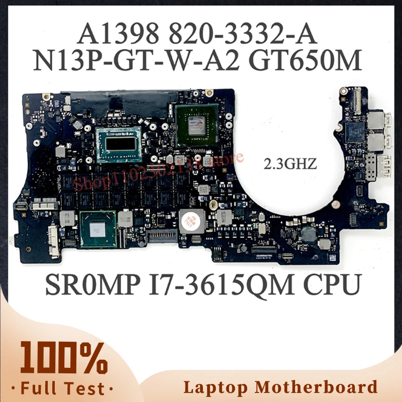 

820-3332-A 2.3Ghz For APPLE Macbook Pro 15" A1398 Laptop Motherboard N13P-GT-W-A2 GT650M With SR0MP I7-3615QM CPU 100% Tested OK