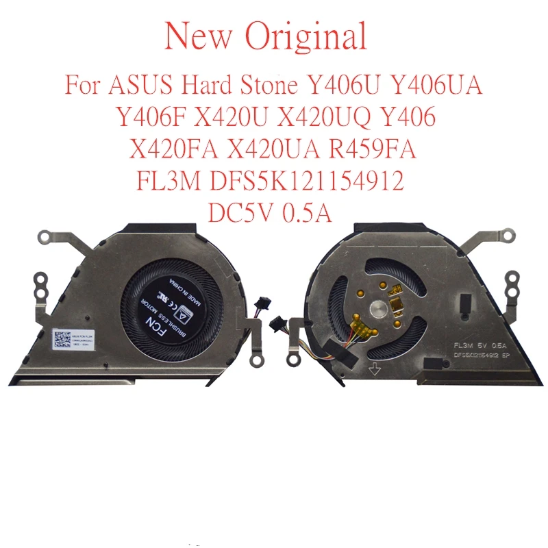 Оригинальный ноутбук охлаждающий вентилятор для ASUS Hard Stone Y406U Y406UA Y406F X420U X420UQ Y406 X420FA X420UA R459FA FL3M DFS5K121154912