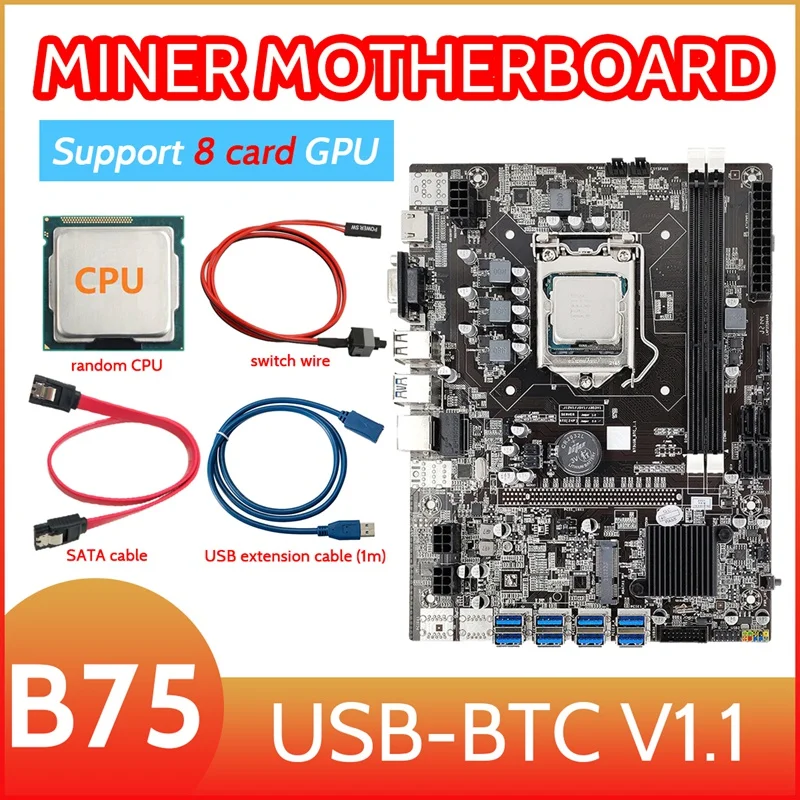 B75 8 Card BTC Mining Motherboard+Random CPU+USB Extension Cable (1M)+Switch Line+SATA Cable 8XUSB3.0 LGA1155 DDR3 MSATA