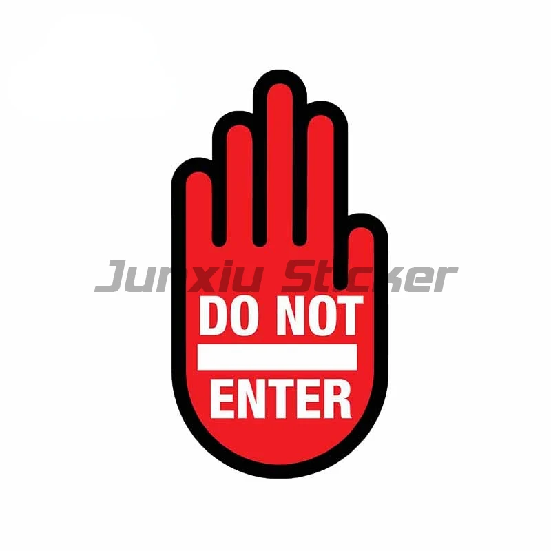 

Warning Sign Do Not Enter Die-Cut Hand Creative Safety Supply Sticker Car Window Bumper Laptop Motorcycle Decal Vinyl
