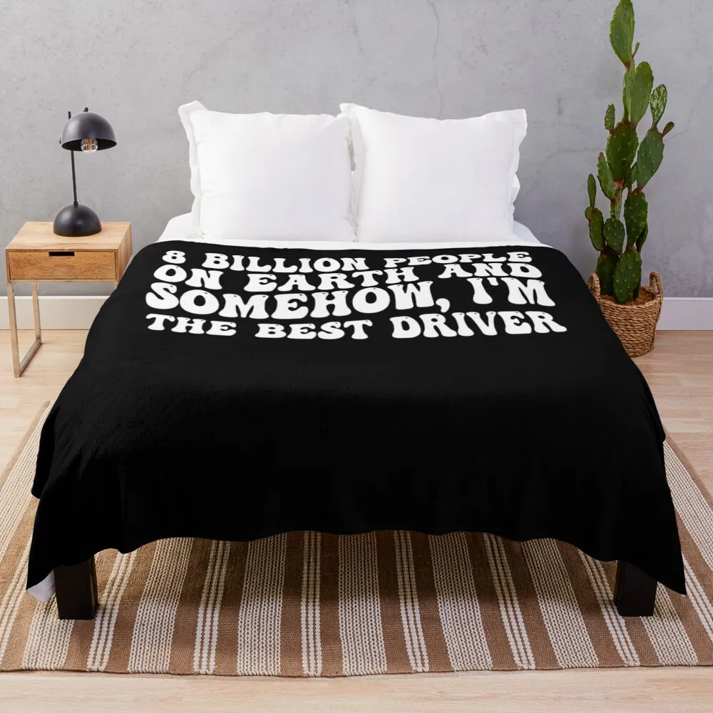 8. Миллиллийские люди на Земле и Некоторые что я лучший водитель. Одеяло. Одеяла