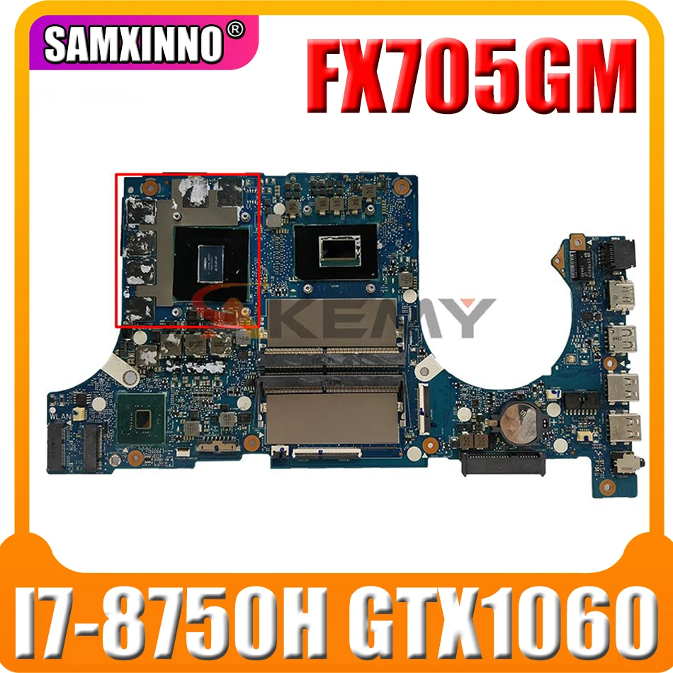 

FX705GM laptop mainboard For Asus TUF FX705G FX705GM notebook motherboard mainboard with GTX1060 I7-8750H CPU test full 100%