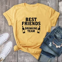 best friends drinking team print women t shirt short sleeve o neck loose women tshirt ladies tee shirt tops camisetas mujer