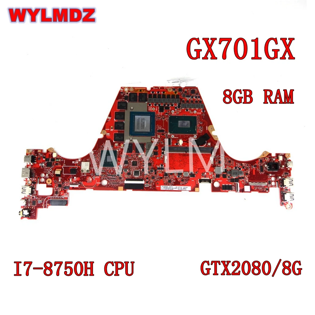 

GX701GX i7-8750H CPU 8GB RAM GTX2080/8G GPU Notebook материнская плата ASUS ROG ZEPHYRUS GX701GX GX701G Материнская плата ноутбука протестирована ОК