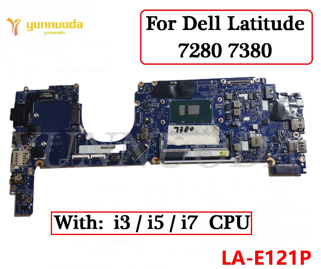 

Материнская плата для ноутбука Dell Latitude 7280 7380 с процессором I3 I5 I7