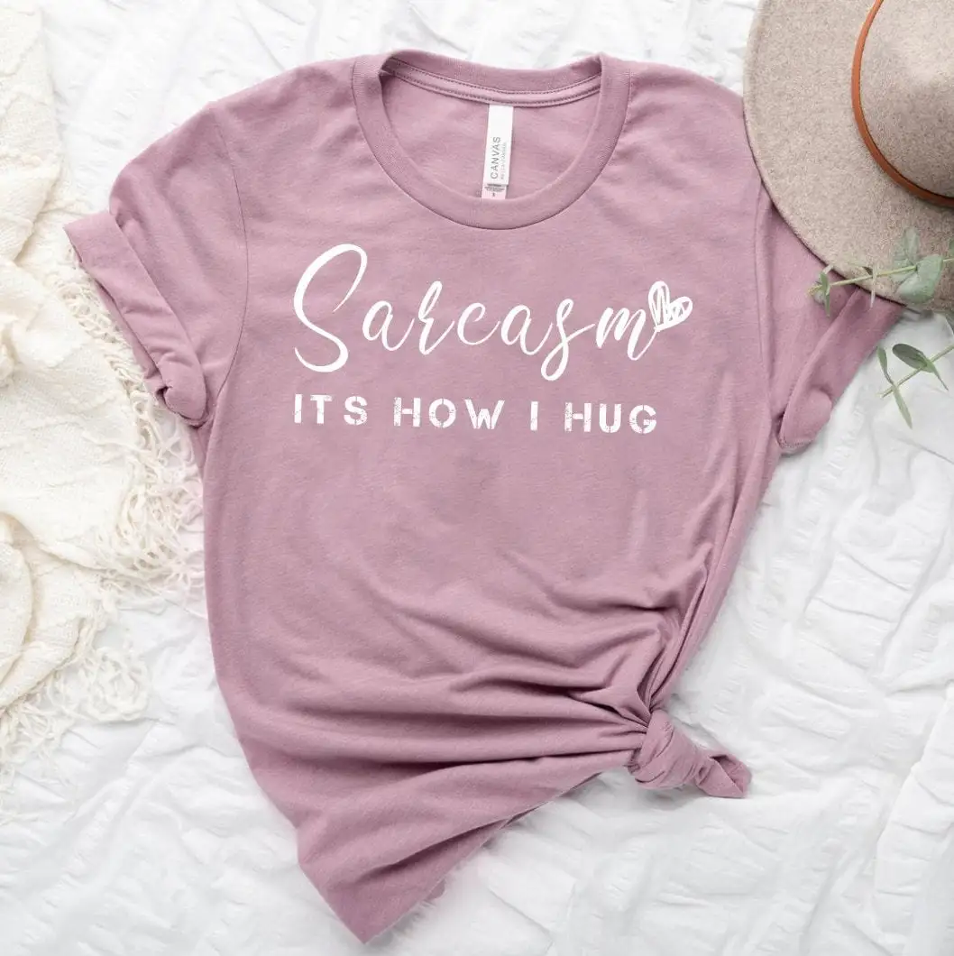 Sarcasm это как я обнимаю футболку забавная футболка Веселый день рождения