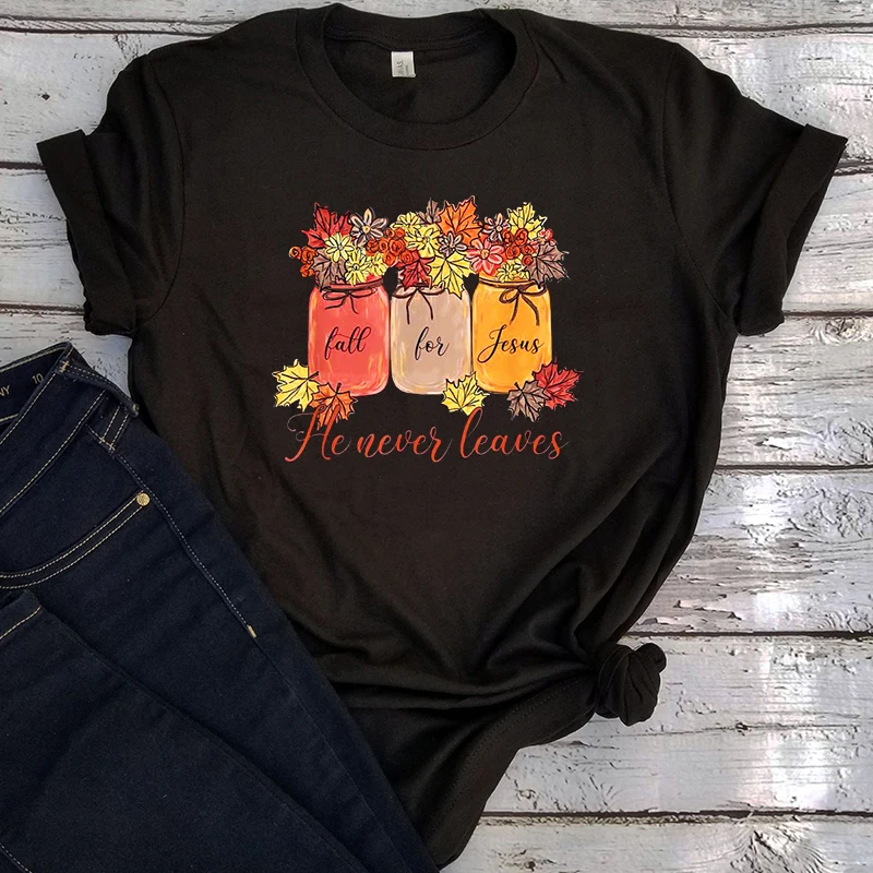 

Fall for Jesus He Never Leaves Christian Lover Thanksgiving Tshirt 2022 New Autumn Maple Leaf Flower Shirt Print Graphic Tee Tee