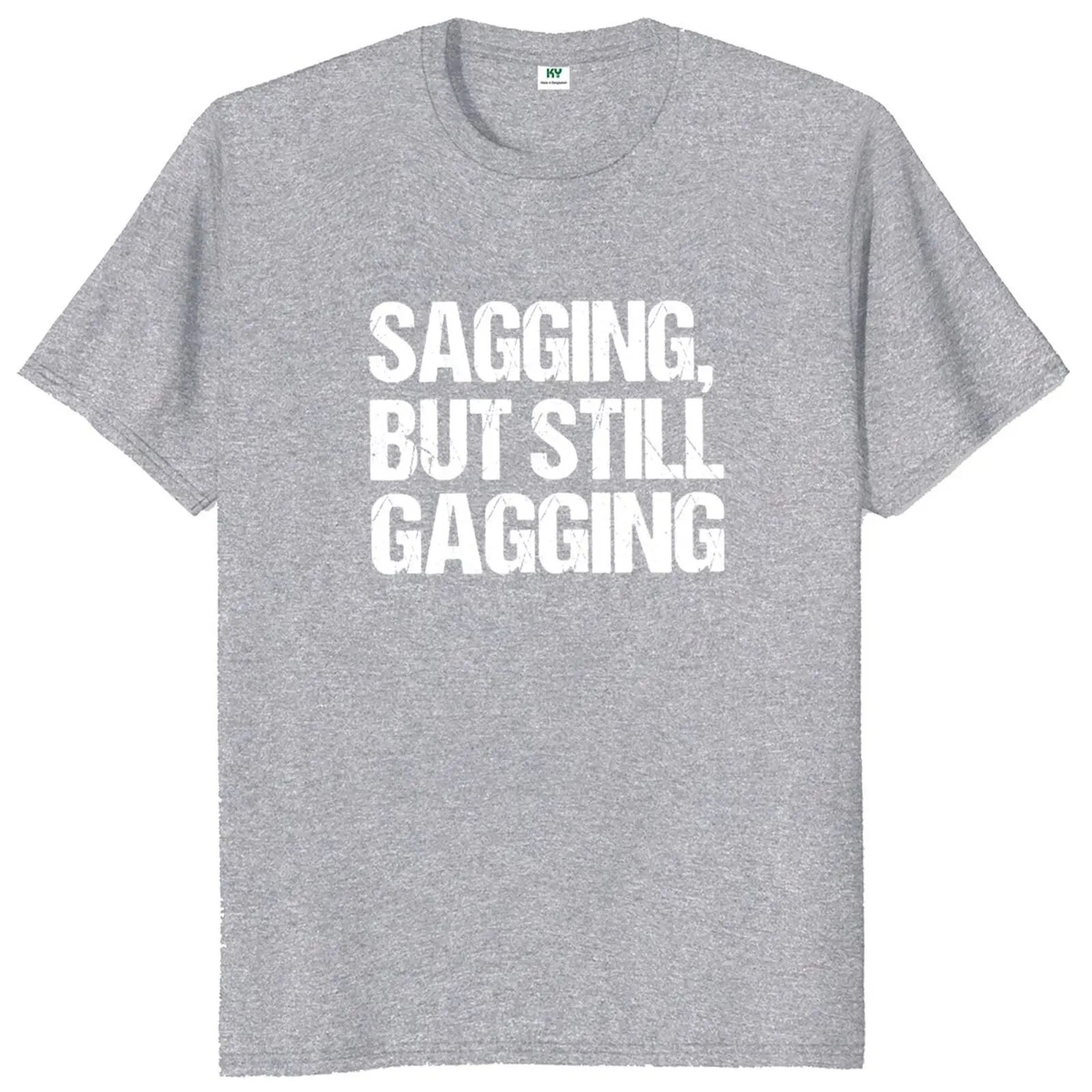 Футболка с провисанием но Still Gagging забавные футболки юмором для взрослых шутки