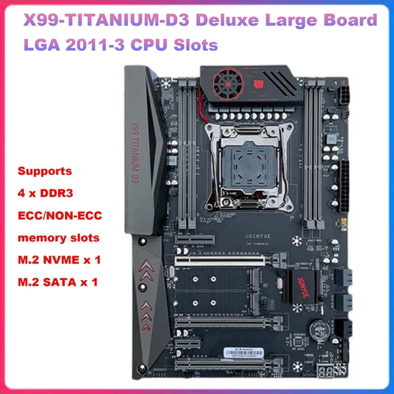 

JGINYUE X99 TITANIUM D3 PC Gaming Motherboard LGA2011-3 CPU DDR3X4 ECC Memory Slot M.2 NVME PCI-E X16 SATA3.0 ATX Motherboard