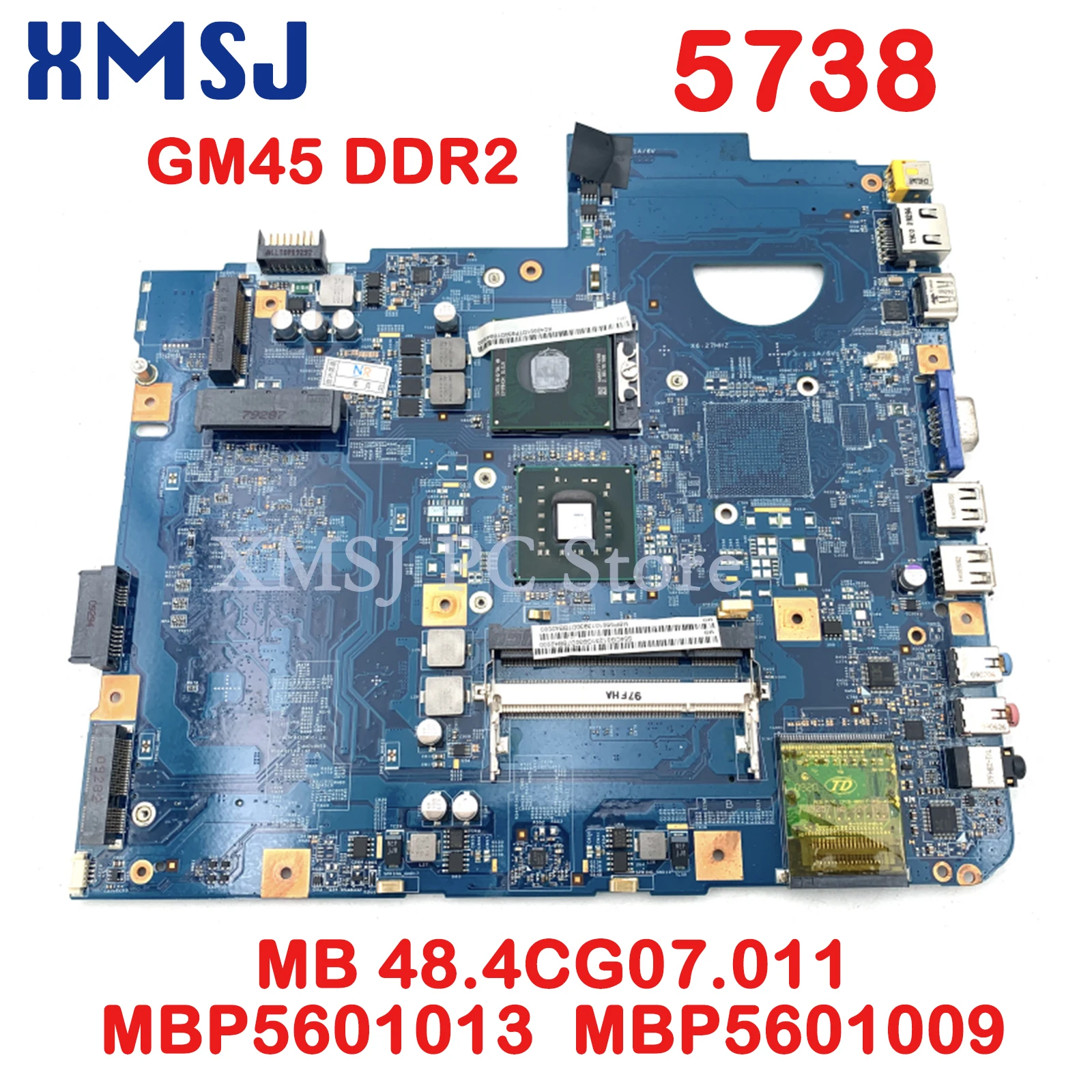 XMSJ JV50-MV M92 MB 48.4CG07.011 MBP5601013 MBP5601009 For Acer aspire 5738 Laptop Motherboard GM45 DDR2 Free CPU full test