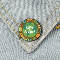 save the planet printed pin custom funny brooches shirt lapel bag cute badge cartoon cute jewelry gift for lover girl friends