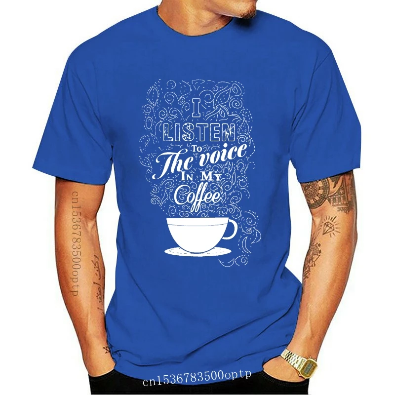 

Camiseta para hombre y mujer, camisa con frase I Listen To The Voice In My Coffee, nueva